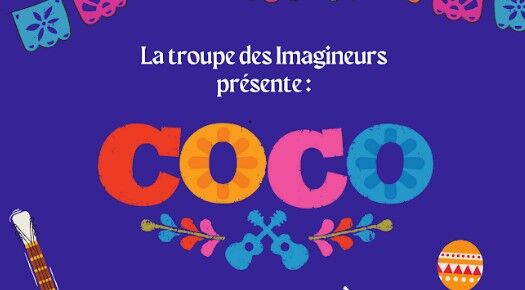 Théâtre les Imagineurs : Coco