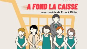 Théâtre : « A fond la Caisse »